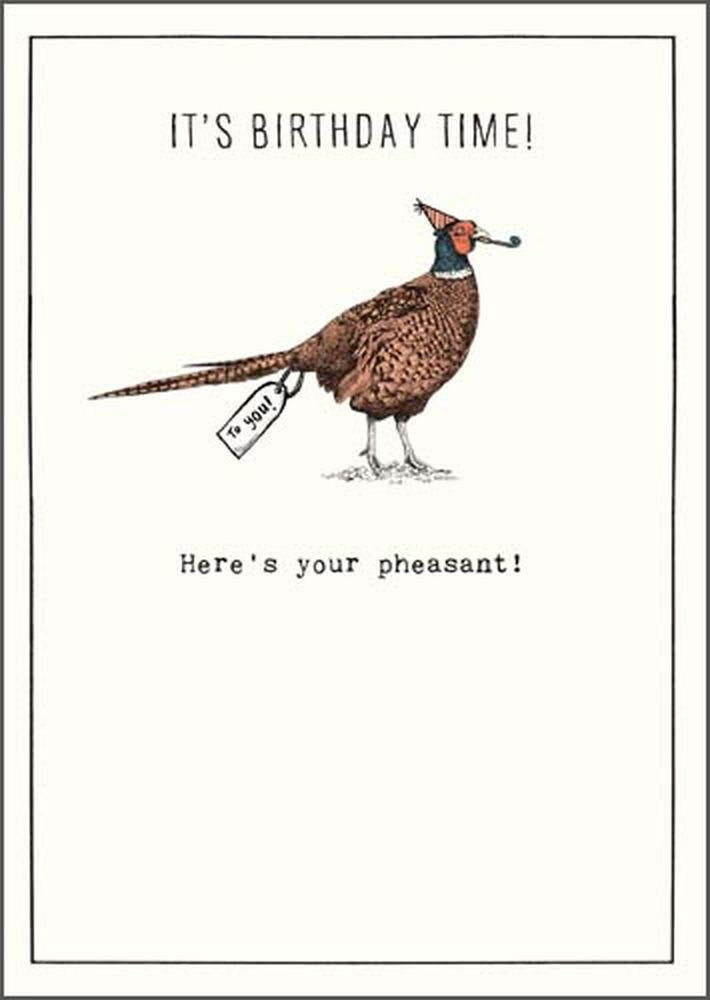 Birthday Card: Here's Your Pheasant!