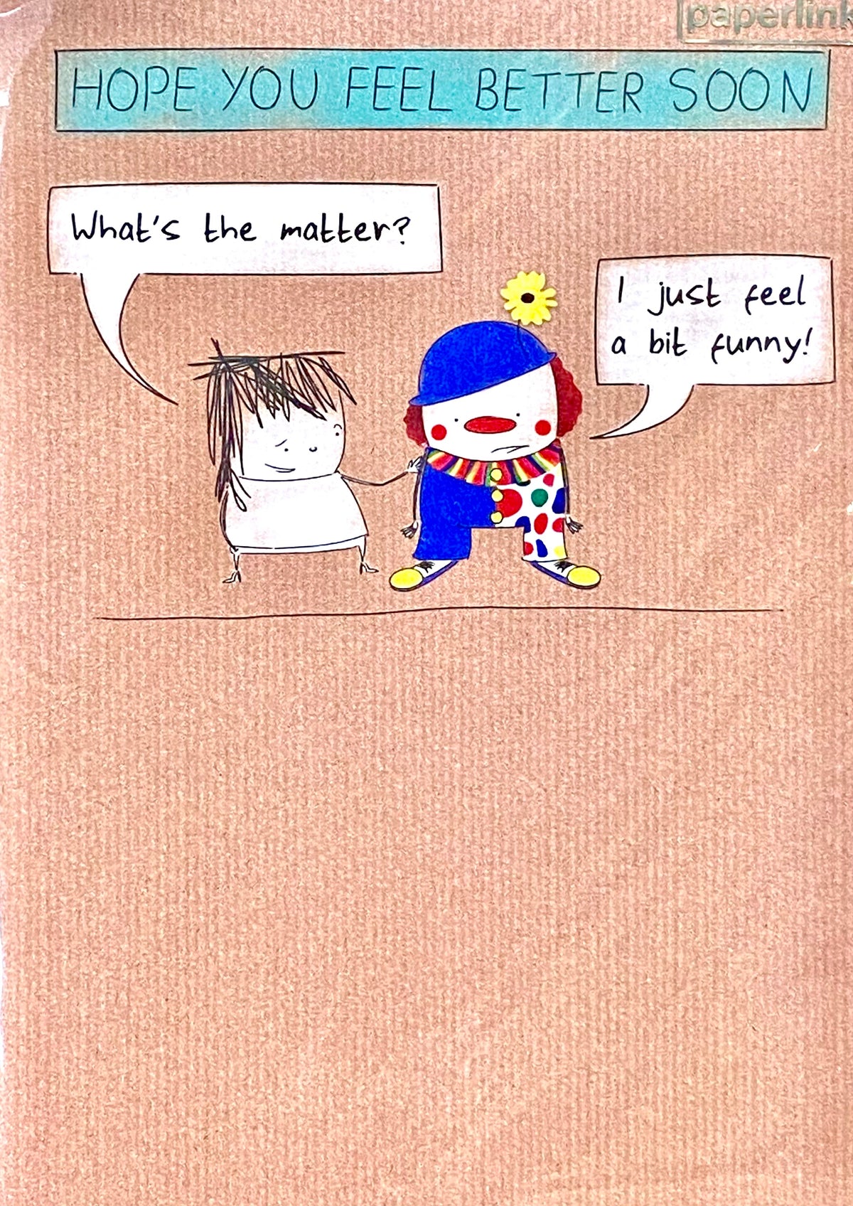 Get Well Card- I Just Feel A Bit Funny Clown