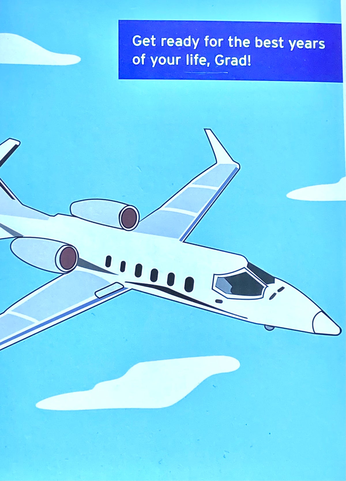 Graduation Card- Get Ready For The Best Years Of Your Life, Grad