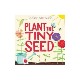 Plant the Tiny Seed
