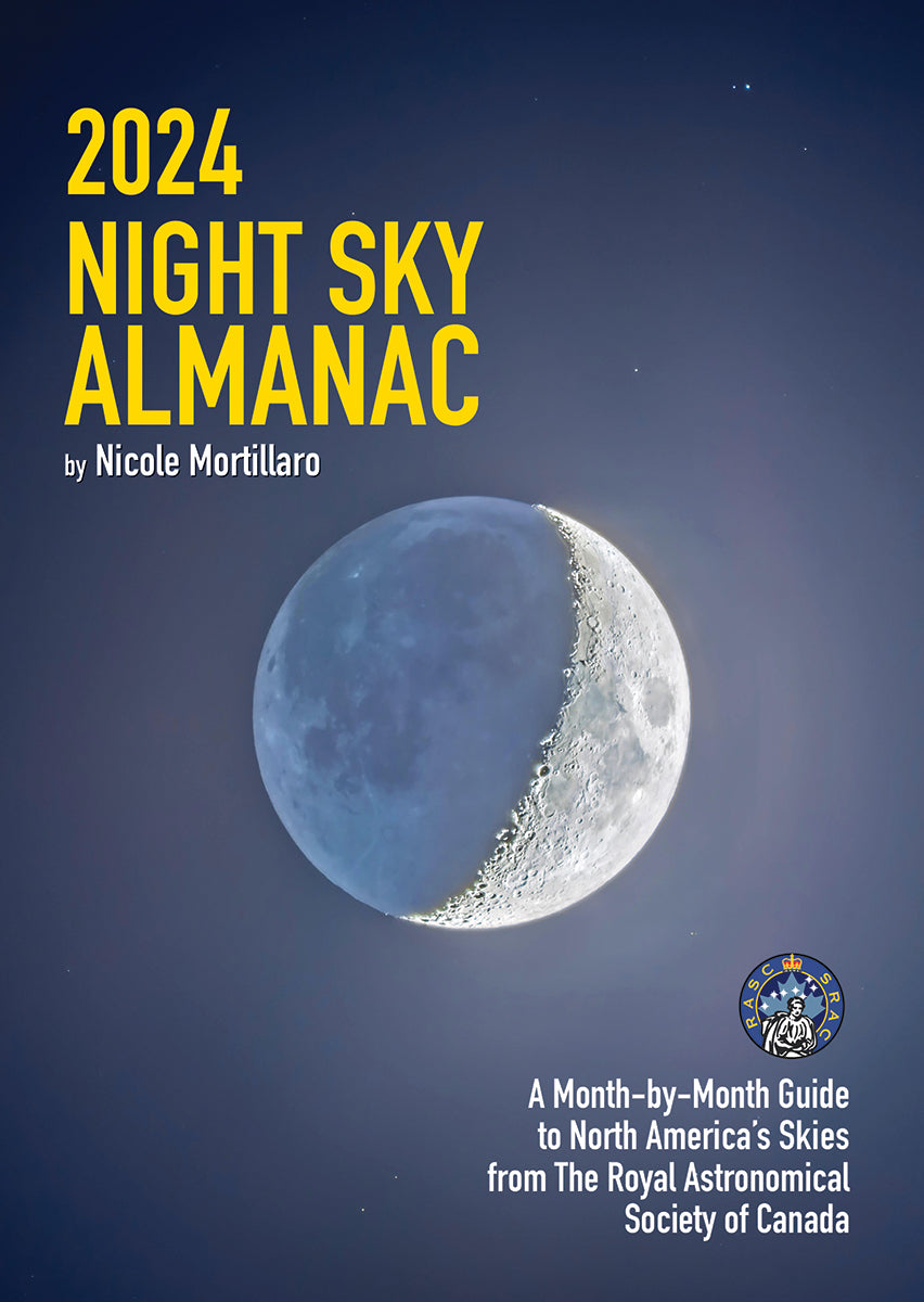 2024 Night Sky Almanac : A Month-by-Month Guide to North America's Skies from the Royal Astronomical Society of Canada