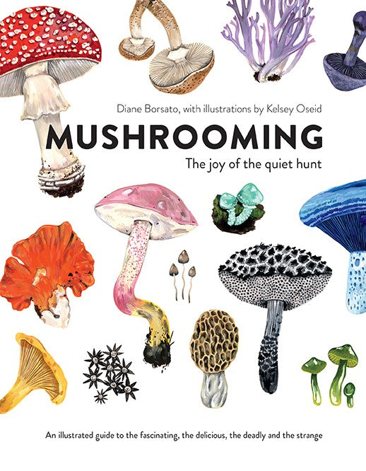 Mushrooming: The Joy of the Quiet Hunt