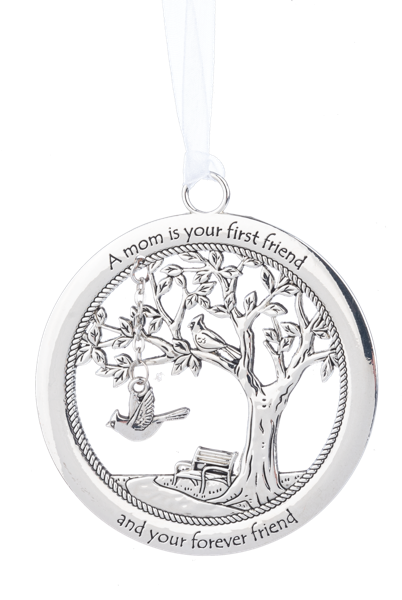 Ornament - A mom is your first friend and your forever friend