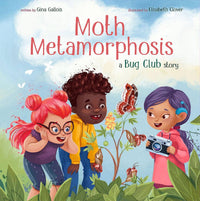 Moonflower Press - Moth Metamorphosis: A Bug Club Story - Hardcover