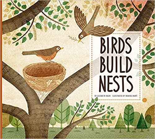 Birds Build Nests: Animal Builders Book