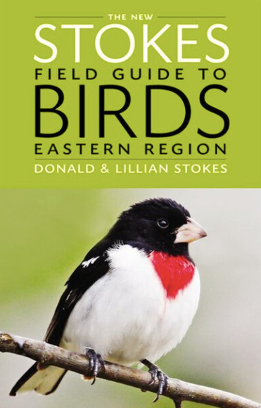 The New Stokes Field Guide To Birds: Eastern Region