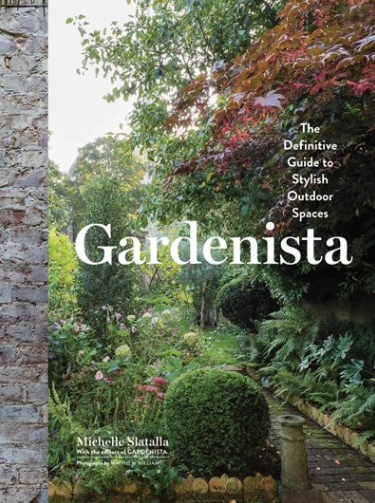Gardenista Book by Michelle Slatalla
