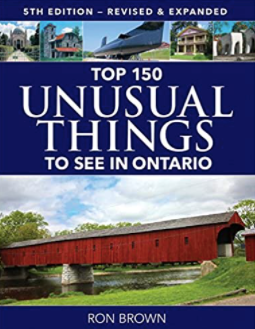 Top 150 Unusual Things to see in Ontario Book