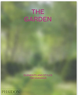 The Garden: Elements and Styles: Elements and Styles