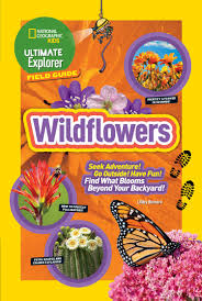 National geographic Kids- Ultimate Explorer Wildflowers