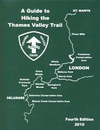 A Guide to Hiking the Thames Valley Trail Fourth Edition