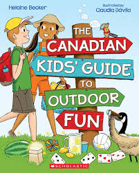 The Canadian Kid's Guide to Outdoor Fun