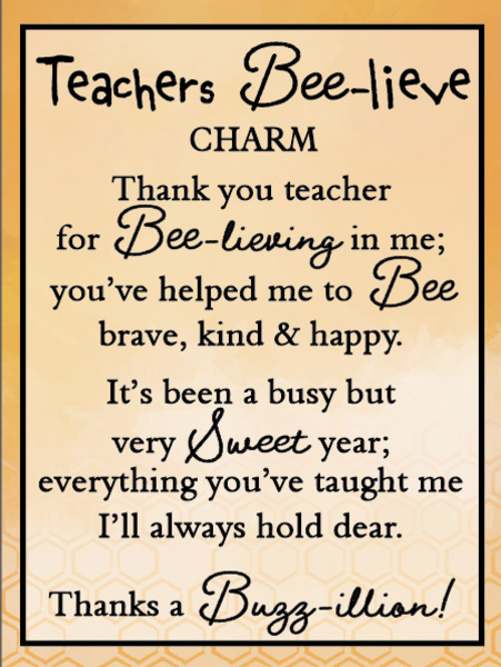 Teachers Bee-lieve charms