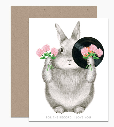 Anniversary Card: For The Record, I Love You Bunny