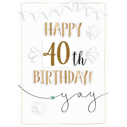 Birthday Card: Happy 40th Birthday Yay