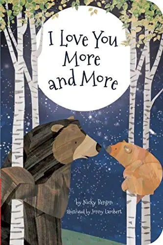 I Love You More and More - Board Book