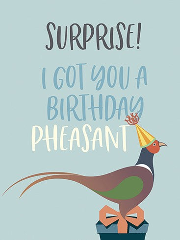 Birthday Card: A Birthday Pheasant